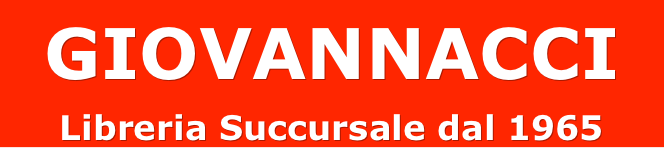 GIOVANNACCI
Libreria Succursale dal 1965 